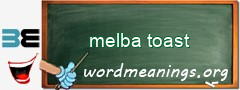 WordMeaning blackboard for melba toast